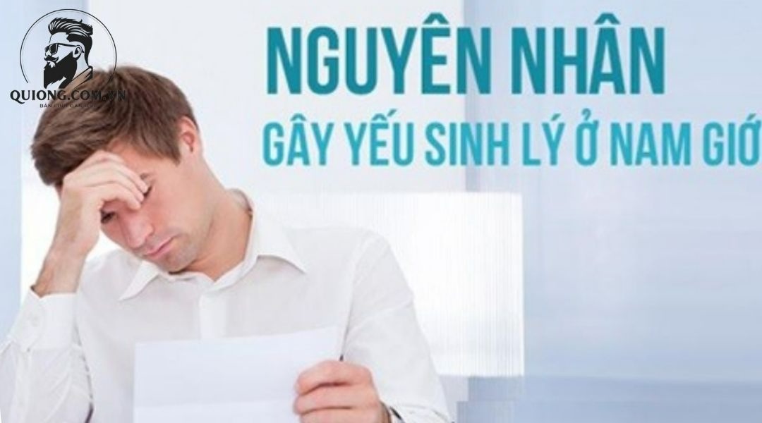 Nguyên nhân gây yếu sinh lý là gì?